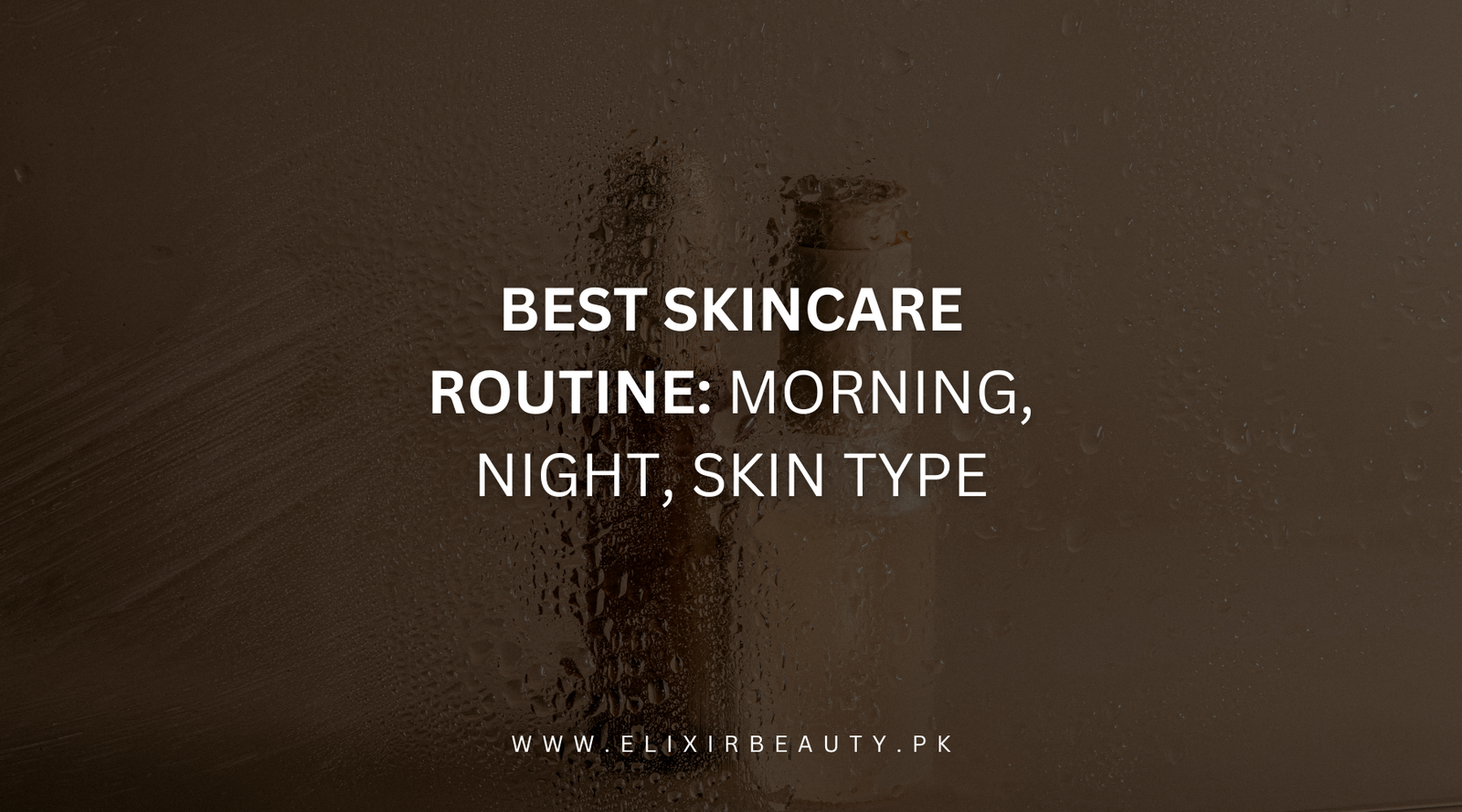 best skincare routine 